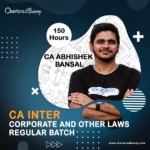 CA Inter Corporate and Other Laws Regular Batch By CA Abhishek Bansal for Sep 24 and Jan 25