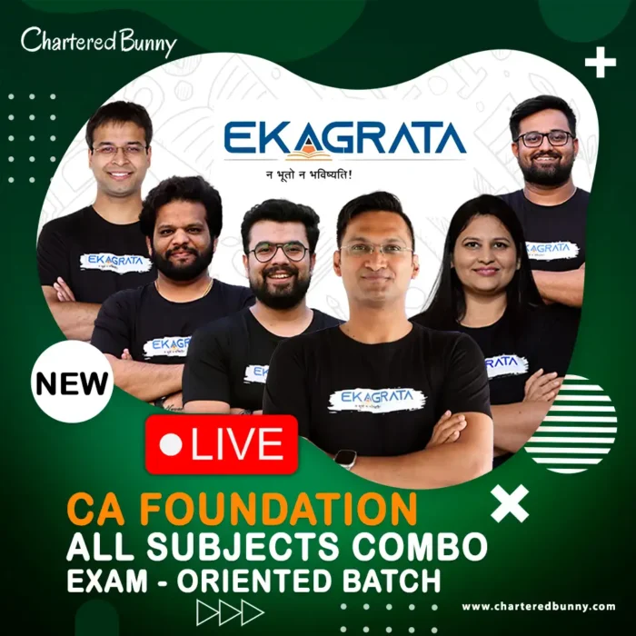 CA Foundation – Ekagrata CA All Subjects Exam Oriented Batch Combo Live ...