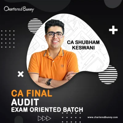 CA Final - Audit (Exam Oriented Batch) Full English by CA Shubham Keswani for Sep 25