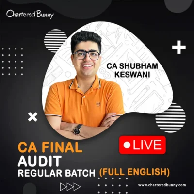 CA Final - Audit (Regular Batch) LIVE by CA Shubham Keswani for Sep 25 & Jan 26 Onwards - Full English