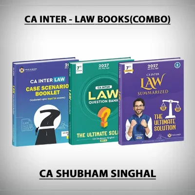 CA Inter - Law Book COMBO (Summary Notes, Question Bank & Case Scenario Booklet) by CA Shubham Singhal for Jan 27, May 27 & Sep 27