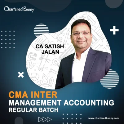 CMA Inter Management Accounting (Group 2) Regular Batch by CA Satish Jalan for Dec 24 & June 25