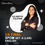 CA Final - SPOM Set A Law Fastrack Batch in English By CA Arpita Tulsyan