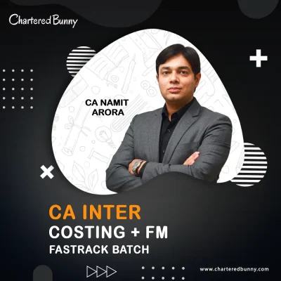CA Inter - Costing & FM (Fastrack Batch) COMBO by CA Namit Arora