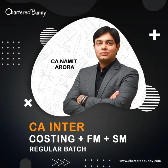CA Inter - Costing & FM+SM (Regular Batch) COMBO by CA Namit Arora