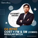 CA Inter - COST + FM and SM Combo Regular Batch by CA Namit Arora