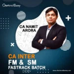 CA Inter - FM and SM Fastrack Batch by CA Namit Arora