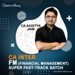 CA Inter FM (Super-Duper Fastrack Batch) by CA Aaditya Jain for May 25 & Sep 25