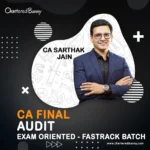 CA Final - Audit (Faster) Exam Oriented - Fastrack Batch by CA Sarthak Jain for Sep 25 & Jan 26 onwards