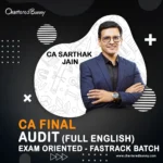 CA Final – Audit (Faster) Exam Oriented – Fastrack Batch Full English by CA Sarthak Jain