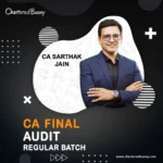 CA Final - Audit Regular Batch by CA Sarthak Jain