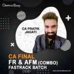 CA Final - CA Pratik Jagati FR & AFM Fastrack Batch Combo