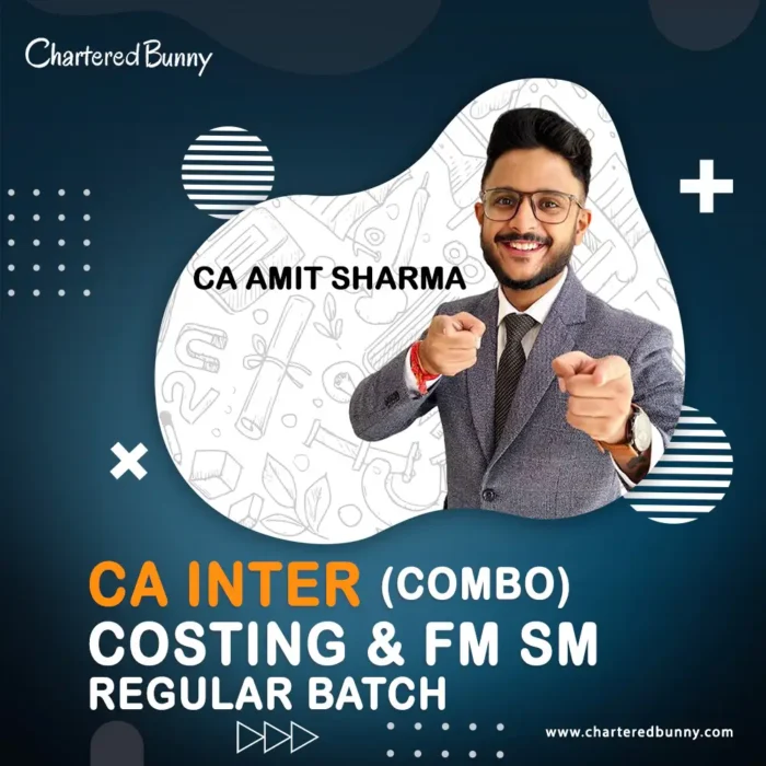 CA Inter - Costing & FM SM Regular Batch Full Course Combo by CA Amit Sharma