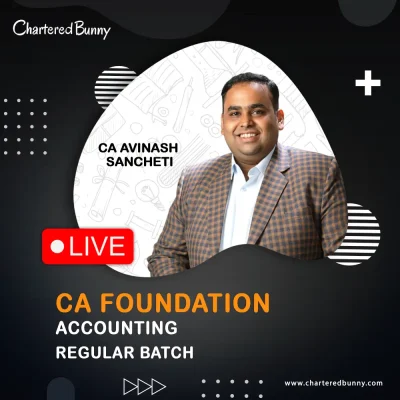 CA Foundation - Accounting (Regular Batch) by CA Avinash Sancheti