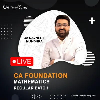 CA Foundation - Mathematics (Regular Batch) by CA Navneet Mundhra