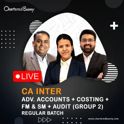 CA Inter - Advanced Accounts + Group 2 All Papers (Regular Batch) by CA Avinash Sancheti, CA Navneet Mundhra & CA Isha Agarwal