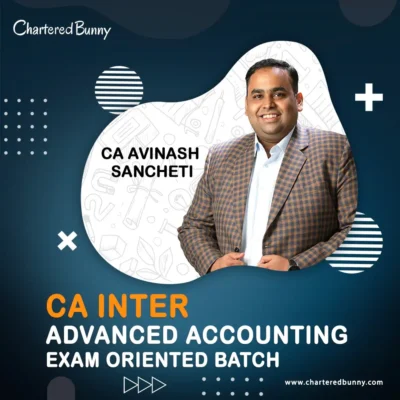 CA Inter - Advanced Accounting Exam Oriented Batch by CA Avinash Sancheti