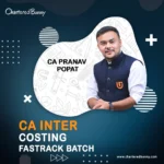 CA Inter - Costing Fastrack Batch New Syllabus by CA Pranav Popat - Ultimate CA