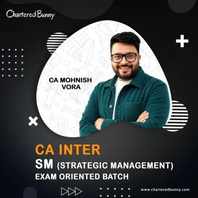 CA Inter - Strategic Management (SM) Exam Oriented Batch by CA Mohnish Vora