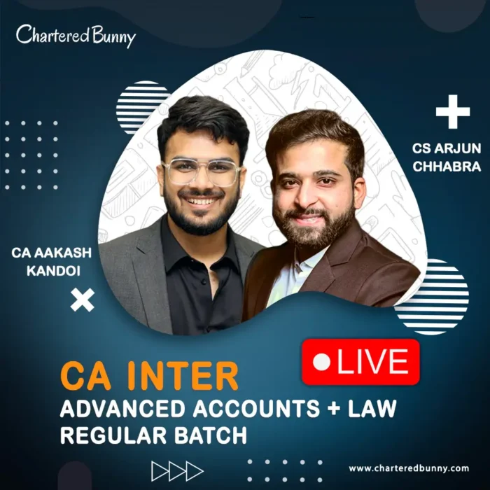Face to Face - CA Inter - Advanced Accounts & Corporate Law (Live Regular Batch) by CA Aakash Kandoi & CA Arjun Chhabra for Sep 25 & Jan 26 Exams