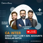 Face to Face - CA Inter - Direct Tax, Corporate Law & Advance Accounts (Live Regular Batch) by CA Bhanwar Borana, CA Aakash Kandoi & CA Arjun Chhabrafor Sep 25 & Jan 26 Exams