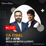CA Final - Direct Tax & AFM (Regular Batch) LIVE by CA Bhanwar Borana & CA Sankalp Kanstiya for May 26, Sep 26 & Jan 27