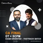 CA Final – Direct Tax & Set B SPOM (SCPM) (Exam Oriented - Fastrack Batch) by CA Bhanwar Borana & CA Sankalp Kanstiya for Sep 25 & Jan 26