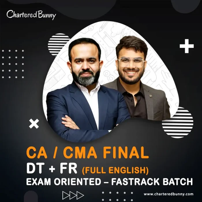 CA Final - DT & FR (Exam Oriented - Fastrack Batch) Full English by CA Bhanwar Borana & CA Aakash Kandoi for Sep 25 & onwards - Full English