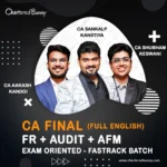 CA Final - FR, Audit & AFM (Exam Oriented - Fastrack Batch) by CA Aakash Kandoi, CA Shubham Keswani & CA Sankalp Kanstiya for Sep 25 & onwards - Full English