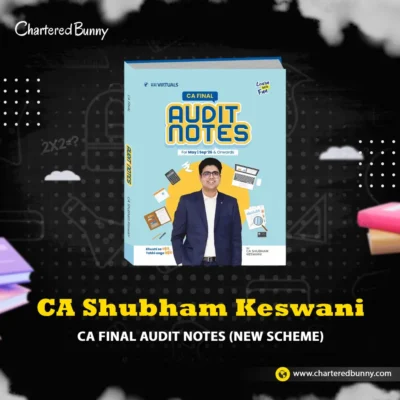 CA Final - Audit Notes (New Scheme) by CA Shubham Keswani Applicable for May 26 & Sep 26 Exams