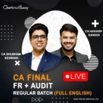 CA Final - FR & Audit (Regular Batch) by CA Aakash Kandoi & CA Shubham Keswani for Sep 25 & onwards - Full English