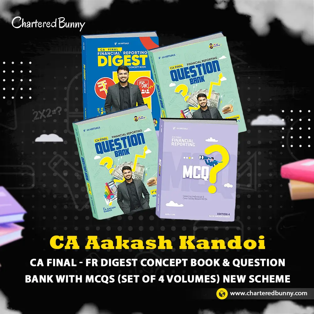 CA Final Financial Reporting Digest Concept Book & Question Bank with MCQs (Set of 4 Volumes) New Scheme by CA Aakash Kandoi CA Final - Financial Reporting FR Digest Concept Book & FR Question Bank with MCQs (Set of 4 Volumes) New Scheme by CA Aakash Kandoi for May 26 & Sep 26 onwards