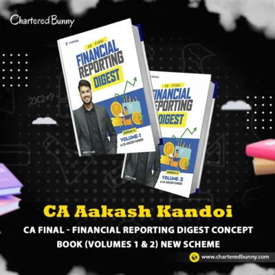CA Final - Financial Reporting Digest FR Concept Book (Vol. 1 & 2) New Scheme by CA Aakash Kandoi