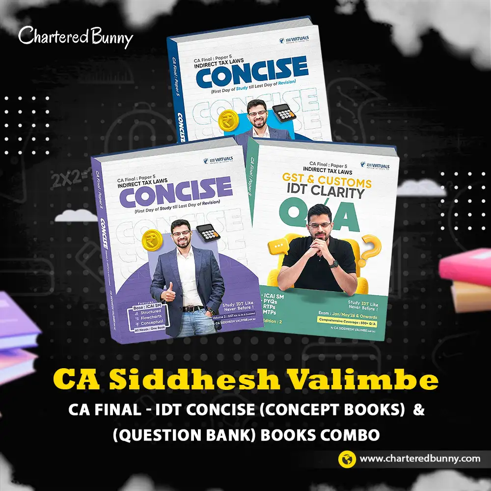 CA Final Indirect Tax Laws IDT Concise (Concept Books) & (Question Bank) Books Combo by CA Siddhesh Valimbe CA Final - Indirect Tax Laws Concise Book and Clarity Q/A (Question Bank) Book by CA Siddhesh Valimbe for Jan 26, May 26 & Onwards
