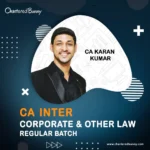 CA Inter - Corporate & Other Laws (Regular Batch) by CA Karan Kumar for Sep 25 & Jan 26 Exams