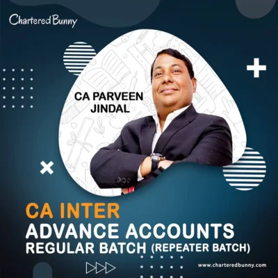 CA Inter - Advance Accounts (Regular Batch) Repeater Batch by CA Parveen Jindal for Sep 25 & Jan 26 onwords