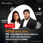 ACCA Skill Level - Performance Management (PM) & Audit and Assurance (AA) Regular Batch by CA Anshu Budhia & CA Supreet Agrawal