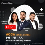 ACCA Skill Level - Financial Reporting (FR), Performance Management (PM) & Audit and Assurance (AA) Regular Batch by CA Vishal Jain, CA Anshu Budhia & CA Supreet Agrawal