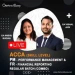 ACCA Skill Level - Financial Reporting (FR) & Performance Management (PM) Regular Batch by CA Vishal Jain & CA Anshu Budhia