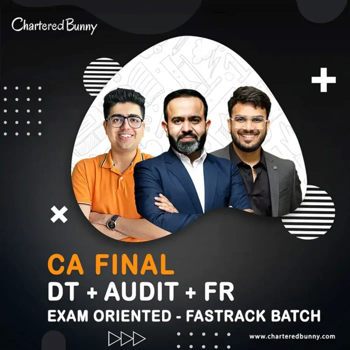 CA Final - DT, FR & Audit (Exam Oriented - Fastrack Batch) By CA ...
