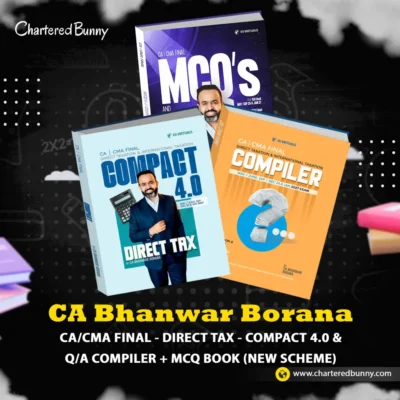 CA/CMA Final - Direct Tax COMPACT 4.0 and Q/A Compiler + MCQ Book (New Scheme) by CA Bhanwar Borana Applicable for May 26/June 26/Sep 26/December 26 & Jan 27 Exams