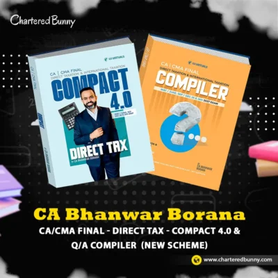 CA/CMA Final - Direct Tax COMPACT and Q/A Compiler (New Scheme) by CA Bhanwar Borana Applicable for May 26/June 26/Sep 26/December 26 & Jan 27 Exams