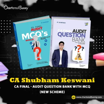 CA Final - Audit Question Bank with MCQ (New Scheme) by CA Shubham Keswani Applicable for Jan 26 & May 26 Exams