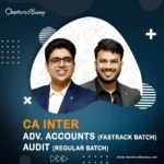 CA Inter - Advanced Accounts (Fastrack Batch) & Audit (Regular Batch) by CA Aakash Kandoi & CA Shubham Keswani for Jan 26 & May 26 Exams