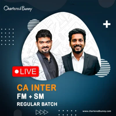 CA Inter - FM & SM (Regular Batch) LIVE by CA Sankalp Kanstiya & Prof. Sanjay Appan for Jan 26, May 26, Sep 26 & onwards