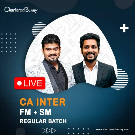 CA Inter - FM & SM (Regular Batch) LIVE by CA Sankalp Kanstiya & Prof. Sanjay Appan for Jan 26, May 26, Sep 26 & onwards