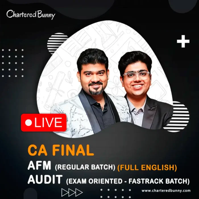 CA Final - AFM (Regular Batch) & Audit (Exam Oriented - Fastrack Batch ...
