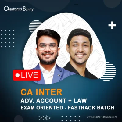 CA Inter - Law & Advanced Accounts (Exam Oriented - Fastrack Batch) by CA Karan Kumar & CA Aakash Kandoi for May 26 Exams