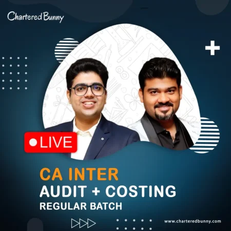 CA Inter - Audit & Costing (Regular Batch) by CA Shubham Keswani & CA Sankalp Kanstiya May 26, Sep 26 & onwards