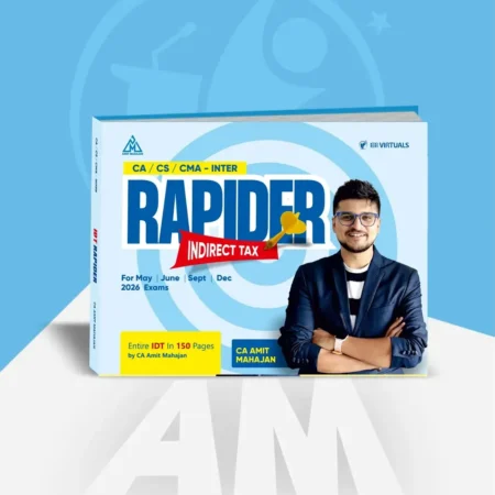 CA/CMA/CS - Inter/Executive - IDT (Rapider Book) by CA Amit Mahajan for Sep 26 & onwards